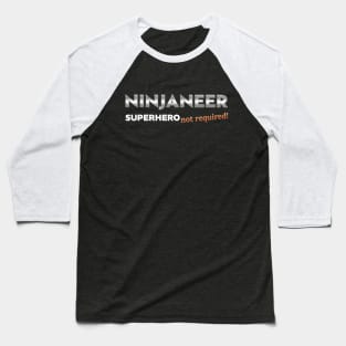 NINJANEER Superhero Not Required Baseball T-Shirt